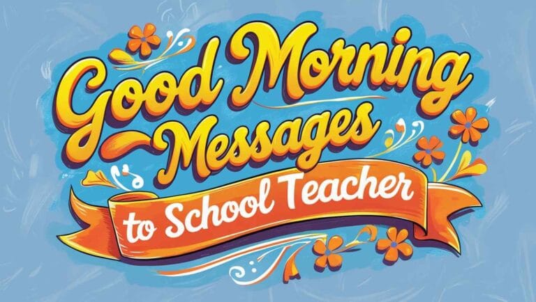 Good Morning Messages to School Teacher