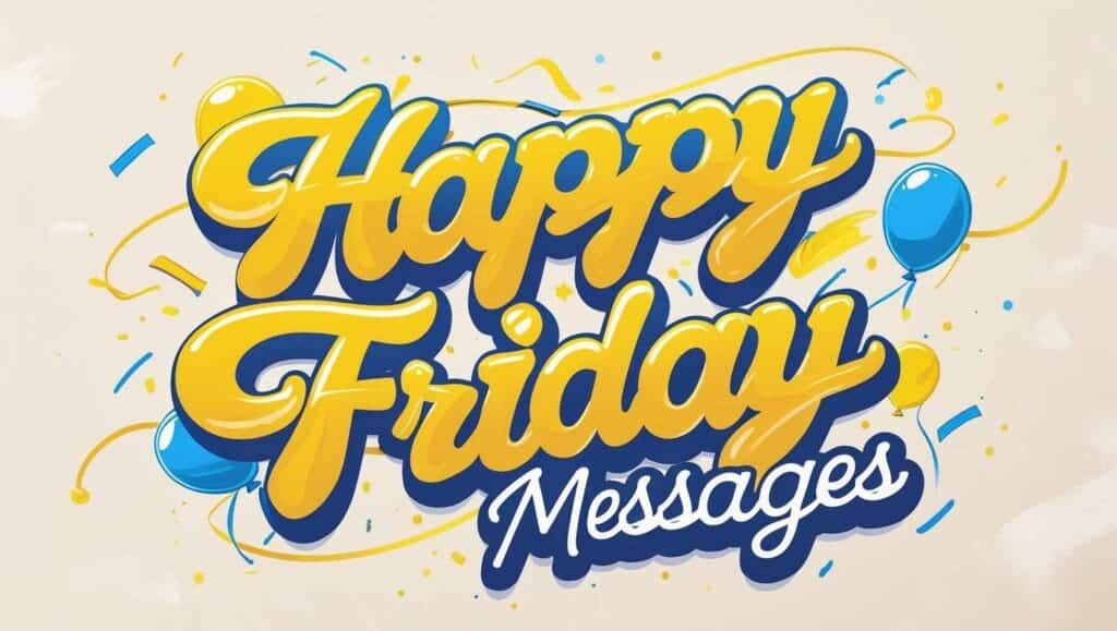 Happy Friday Messages and wishes