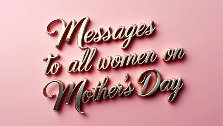 Messages and cards to All Women on Mother’s Day